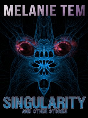cover image of Singularity and Other Stories